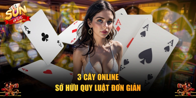3 Cây online sở hữu quy luật đơn giản