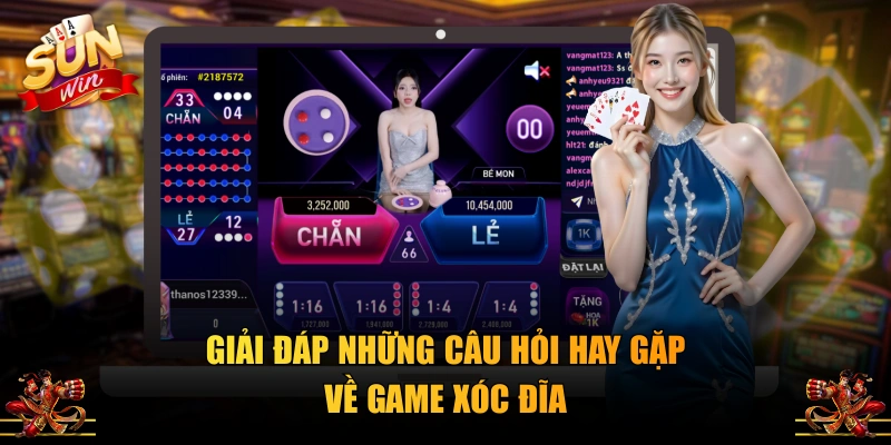 Giải đáp những câu hỏi hay gặp về game Xóc Đĩa