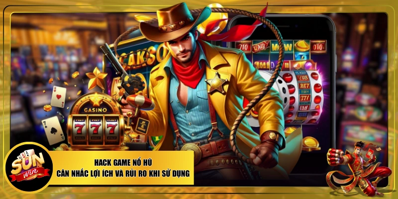 Hack game nổ hũ