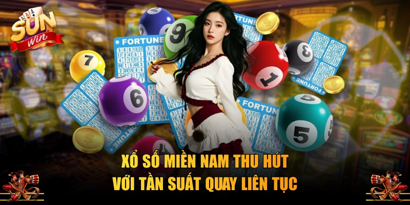 Xổ Số Miền Nam thu hút với tần suất quay liên tục